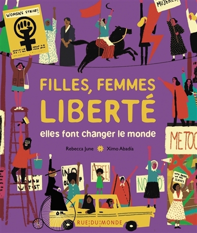 Filles, femmes, liberté | June, Rebecca (Auteur) | Abadia, Ximo (Illustrateur)