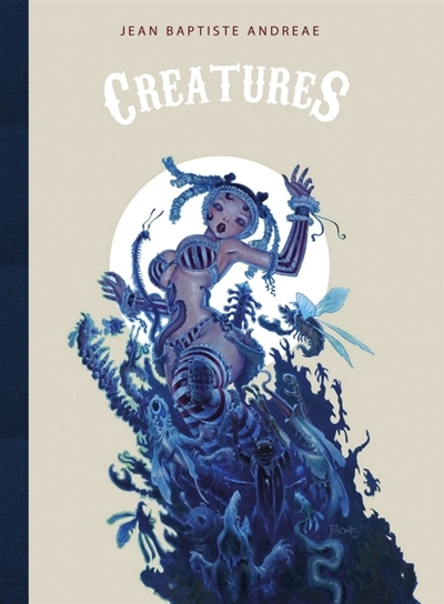 Créatures | Andreae, Jean-Baptiste