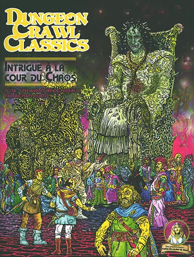 Dungeon crawl classics T.14- Intrigue à la cour du Chaos : une aventure de niveau 1 | Curtis, Michael
