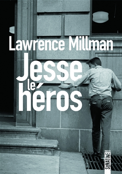 Jesse le héros | Millman, Lawrence