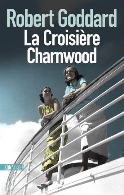 Croisière Charnwood (La) | Goddard, Robert