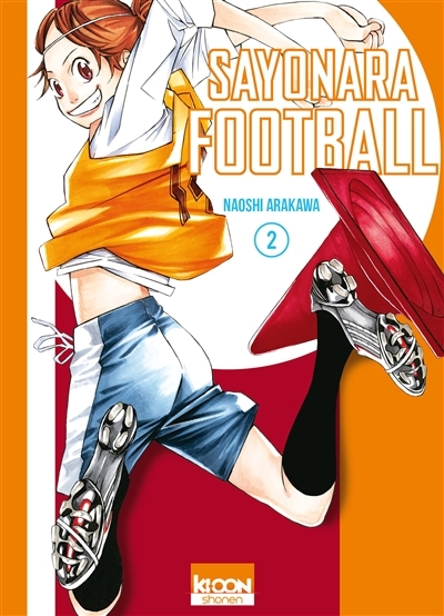 Sayonara football T.02 | Arakawa, Naoshi