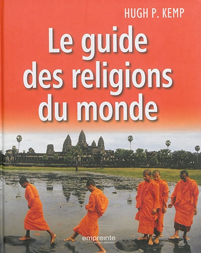 guide des religions du monde (Le) | Kemp, Hugh P.