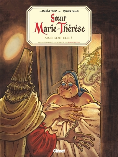 Soeur Marie-Thérèse des Batignolles T.07 - Ainsi soit-elle ! | Maëster