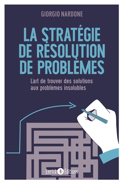 stratégie de résolution de problèmes (La) | Nardone, Giorgio