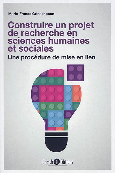 Construire un projet de recherche en sciences humaines et sociales | Grinschpoun, Marie-France