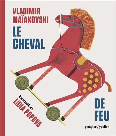 cheval de feu (Le) | Maiakovski, Vladimir Vladimirovitch