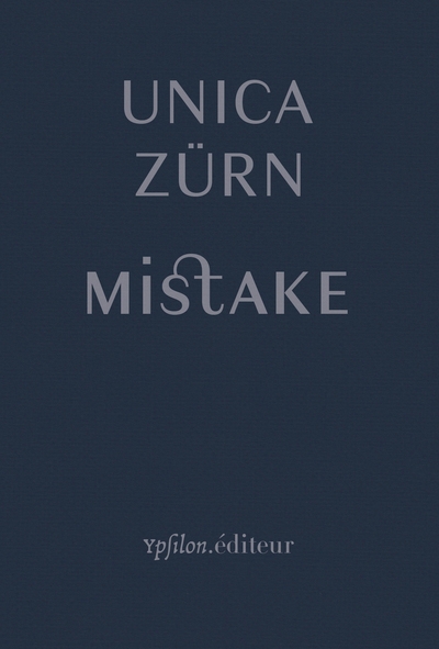 Mistake : & autres écrits français | Zürn, Unica