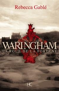 Waringham T.01- La roue de la fortune | Gablé, Rebecca