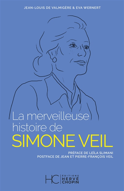 merveilleuse histoire de Simone Veil (La) | Valmigère, Jean-Louis