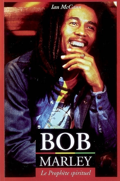 Bob Marley - Le prophète spirituel | McCann, Ian