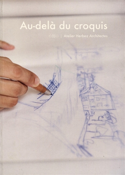 Au-delà du croquis : Atelier Herbez Architectes | Pouzaint, Amélie