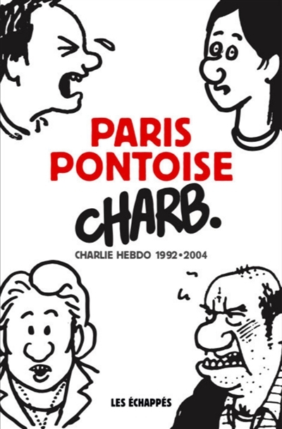 Paris-Pontoise : Charlie Hebdo : 1992-2004 | Charb