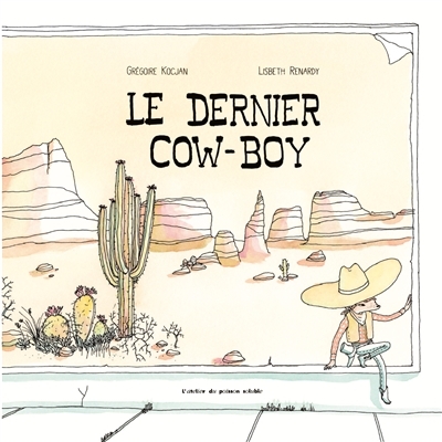 dernier cow-boy (Le) | Kocjan, Grégoire