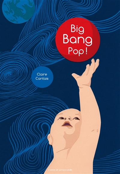 Big bang pop ! | Cantais, Claire