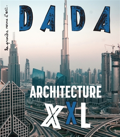 Dada n° 246 - Architecture XXL | 
