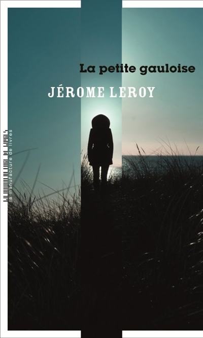 petite Gauloise (La) | Leroy, Jérôme