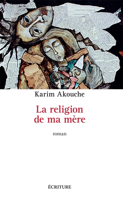 religion de ma mère (La) | Akouche, Karim