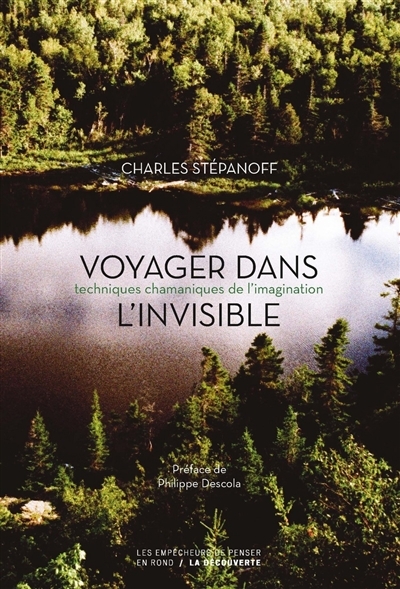 Voyager dans l'invisible | Stépanoff, Charles