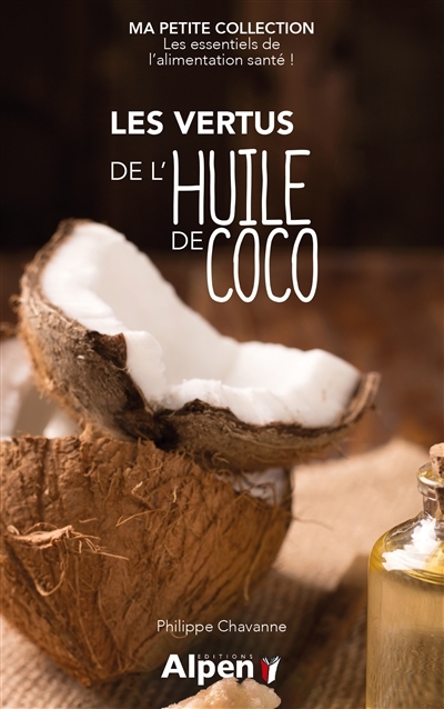 vertus de l'huile de coco (Les) | Chavanne, Philippe