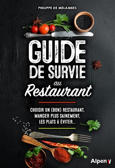 Guide de survie au restaurant | Mélambès, Philippe de