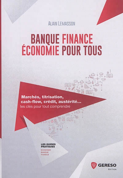 Banque, finance, économie pour tous  | Lemasson, Alain