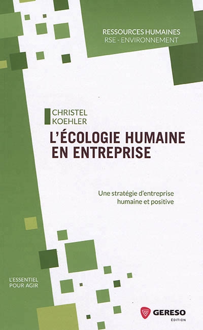 L'écologie humaine en entreprise | Koehler, Christel