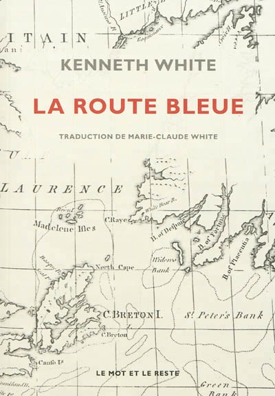 route bleue (La) | White, Kenneth