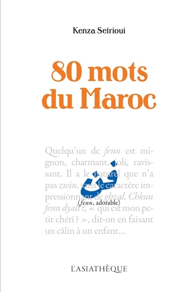 80 mots du Maroc | Sefrioui, Kenza