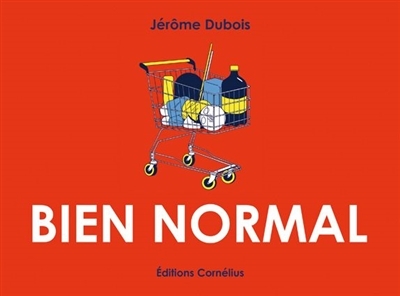 Bien normal | Dubois, Jérôme