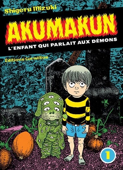 Akuma-kun : l'enfant qui parlait aux démons T.01 | Mizuki, Shigeru (Auteur)