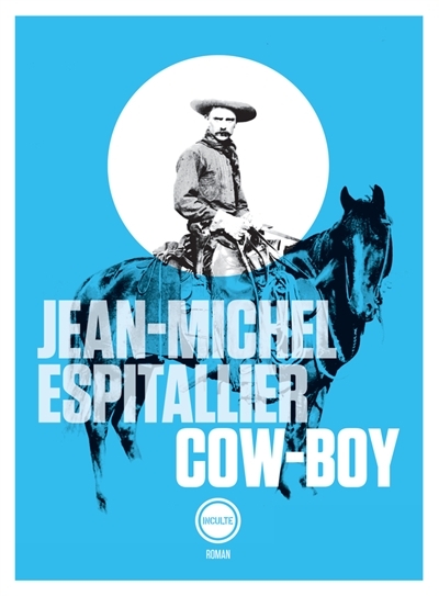 Cow-boy | Espitallier, Jean-Michel