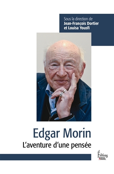 Edgar Morin : l'aventure d'une pensée | 