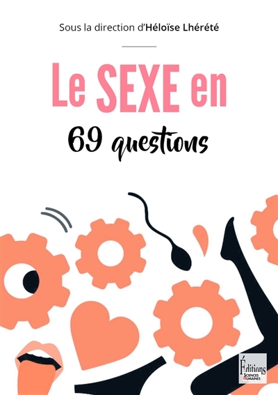 Sexe en 69 questions (Le) | Lhérété, Héloïse