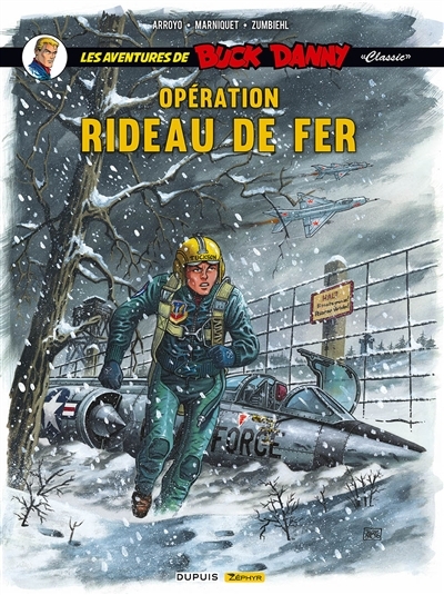 Les aventures de Buck Danny: classic T.05 - Opération rideau de fer | Marniquet, Frédéric