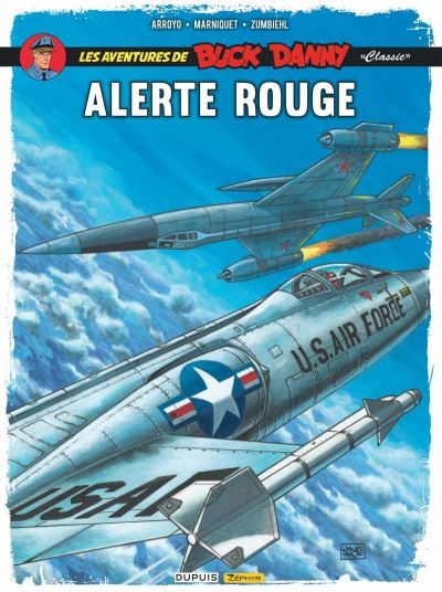Les aventures de Buck Danny : classic T.06 - Alerte rouge | Marniquet, Frédéric