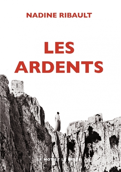 ardents (Les) | Ribault, Nadine
