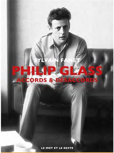 Philip Glass : accords & désaccords | Fanet, Sylvain