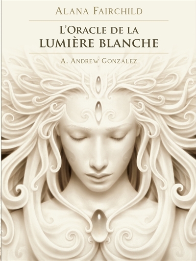 oracle de la lumière blanche (L') | Fairchild, Alana