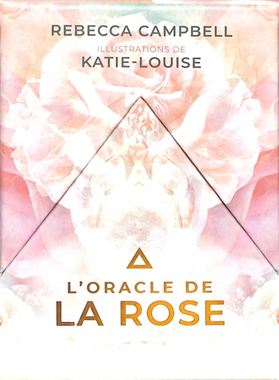 Oracle de la rose (L') | Campbell, Rebecca (Auteur) | Katie-Louise (Illustrateur)