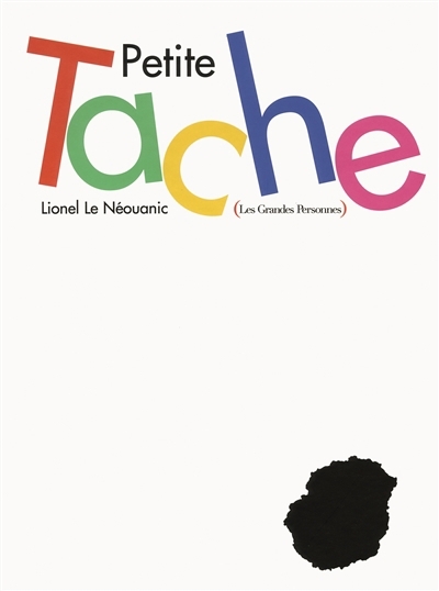 Petite Tache | Le Néouanic, Lionel