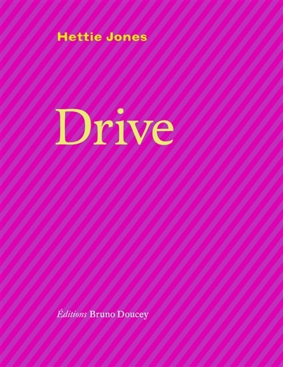 Drive | Jones, Hettie