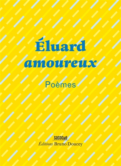 Eluard amoureux : poèmes | Eluard, Paul