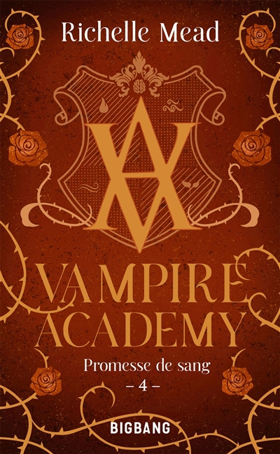 Vampire academy T.04 - Promesse de sang | Mead, Richelle