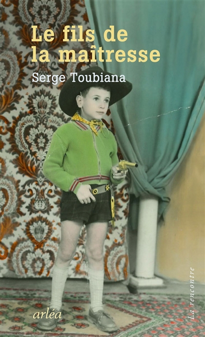 fils de la maîtresse (Le) | Toubiana, Serge