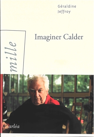 Imaginer Calder | Jeffroy, Géraldine 