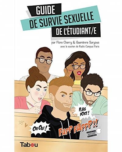 Guide de survie sexuelle de l'étudiant(e) | Cherry, Flore