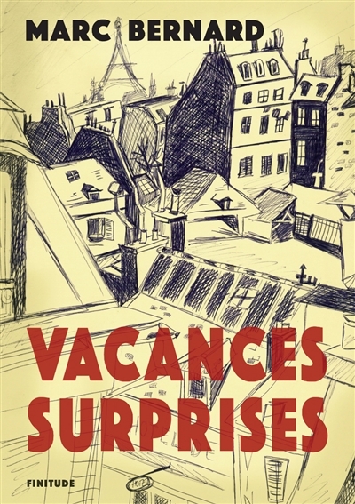 Vacances-surprises | Bernard, Marc