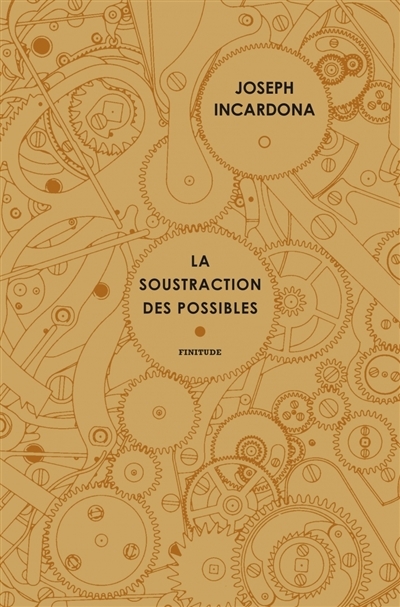 soustraction des possibles (La) | Incardona, Joseph