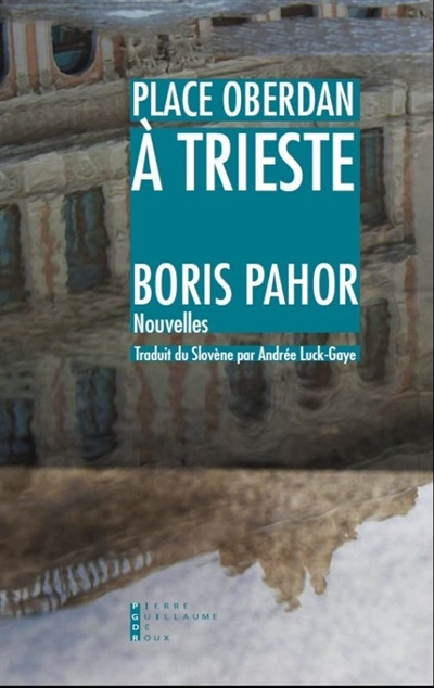 Place Oberdan à Trieste | Pahor, Boris